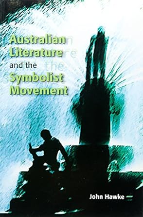 Australian Literature and the Symbolist Movement